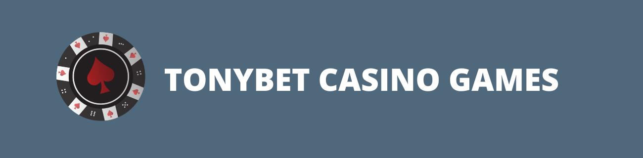tonybet casino games