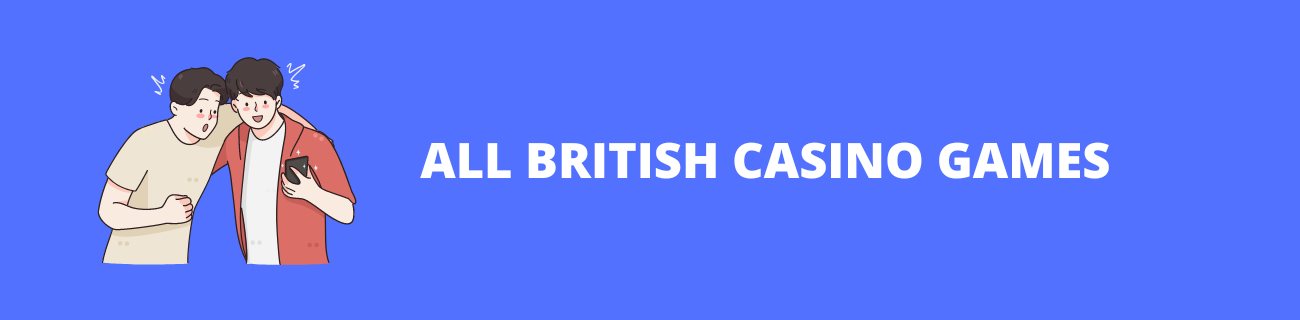 All British Casino Games