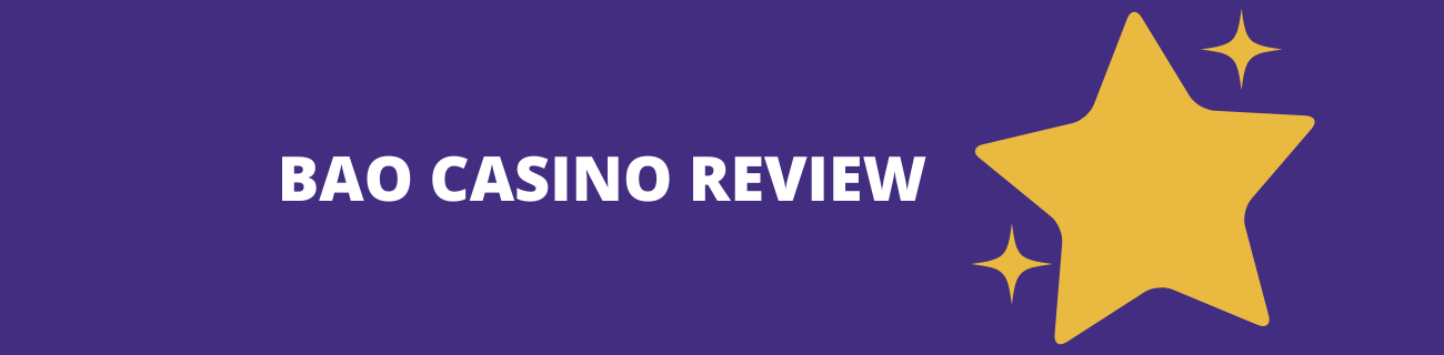 Bao casino review