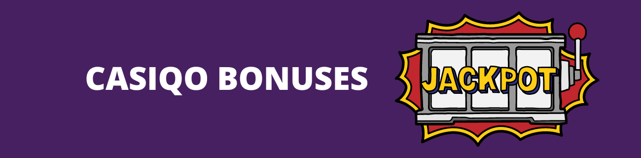 Casiqo bonuses