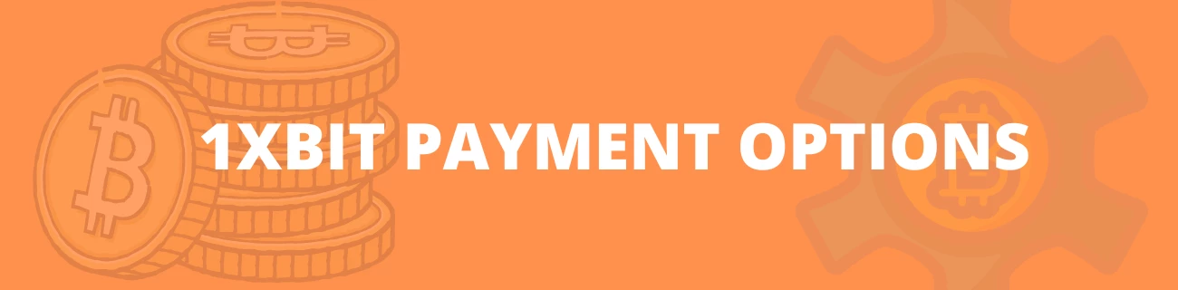 1xBit Payment Methods