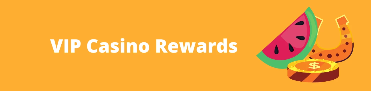 VIP Casino Rewards