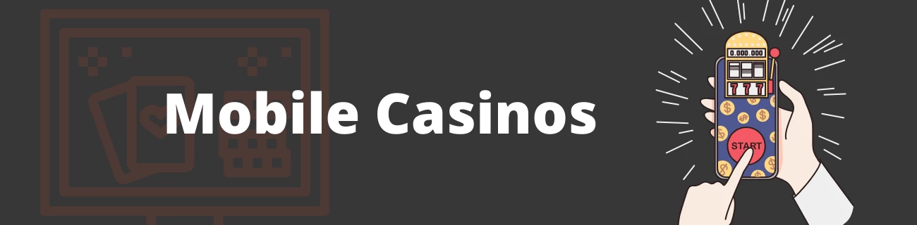 Mobile casinos