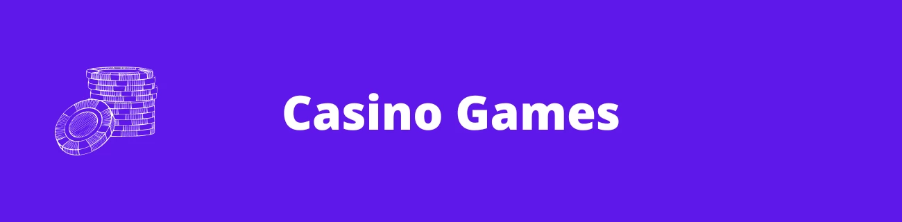 Casino Games