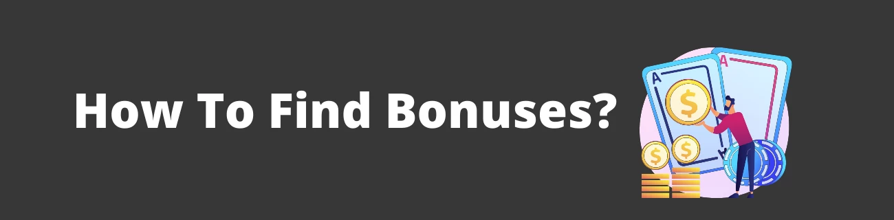 How to find bonuses