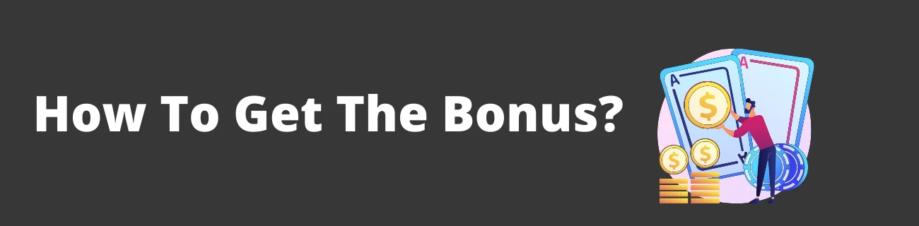 How to get the bonus