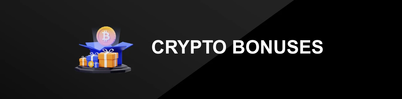 Crypto Bonuses