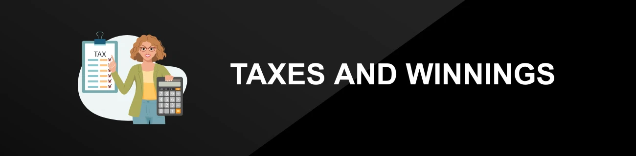 TAXES AND WINNINGS