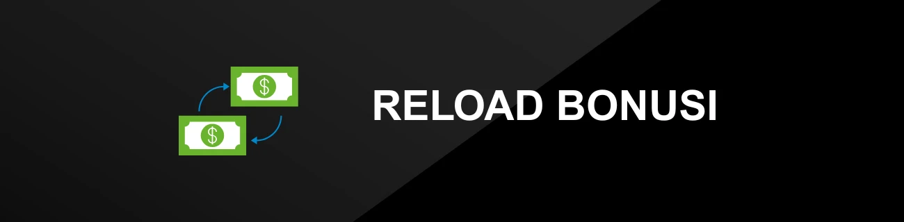 RELOAD BONUSI