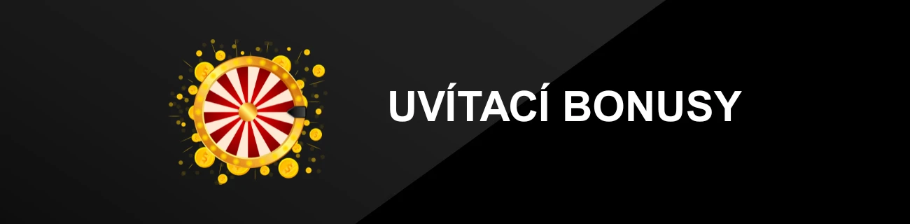 UVÍTACÍ BONUSY