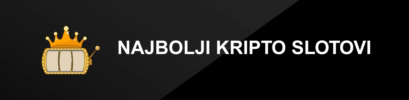 NAJBOLJI KRIPTO SLOTOVI