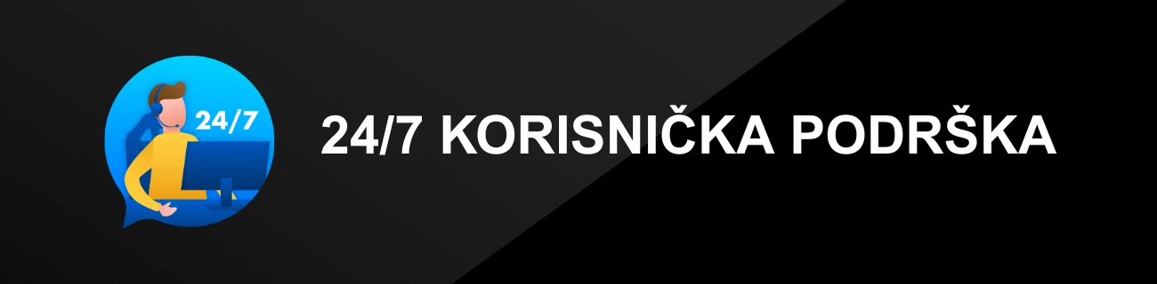 24_7 KORISNIČKA PODRŠKA