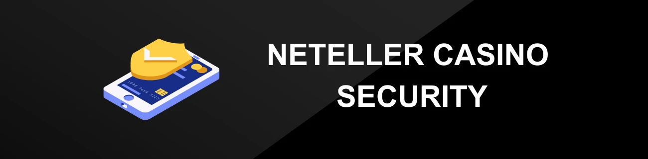 NETELLER CASINO SECURITY