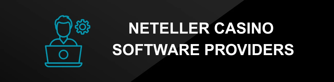 NETELLER CASINO SOFTWARE PROVIDERS