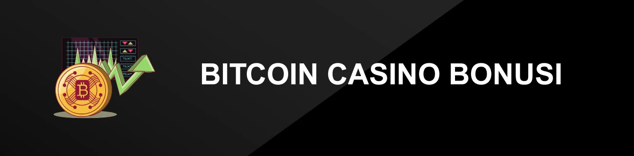 BITCOIN CASINO BONUSI