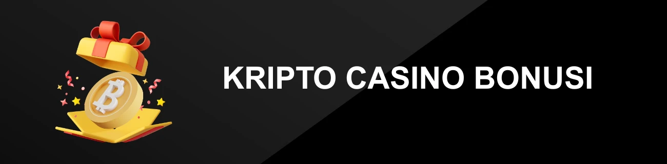KRIPTO CASINO BONUSI