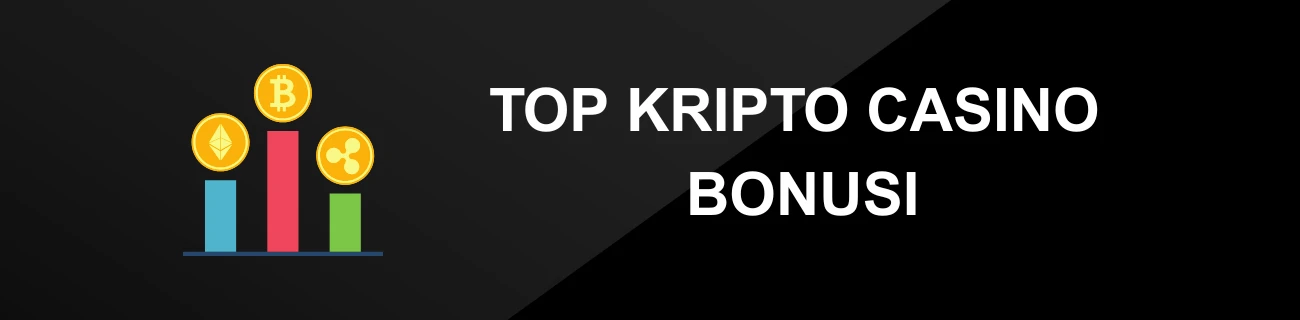 TOP KRIPTO CASINO BONUSI
