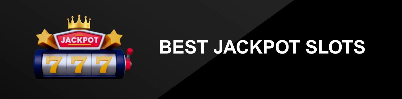 BEST JACKPOT SLOTS