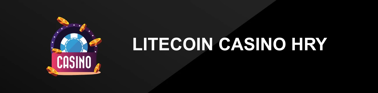 LITECOIN CASINO HRY