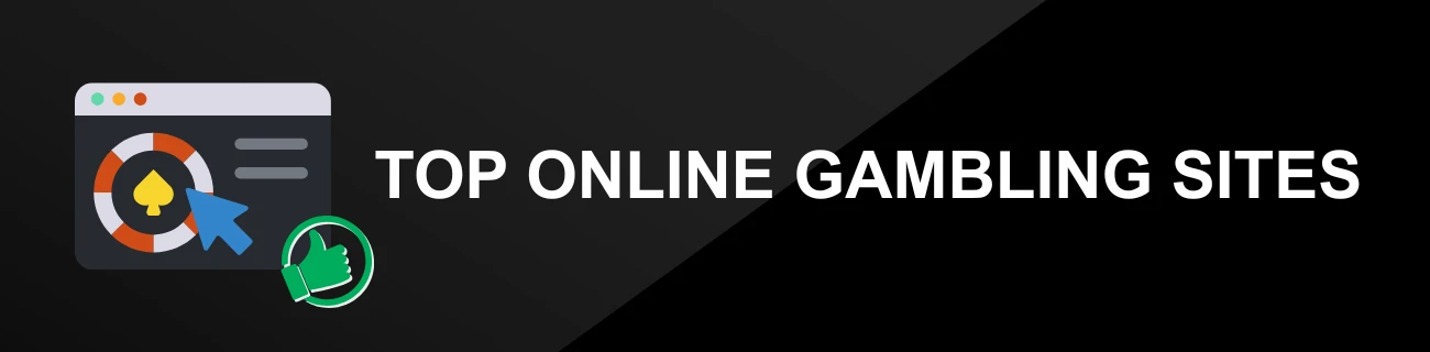 TOP ONLINE GAMBLING SITES