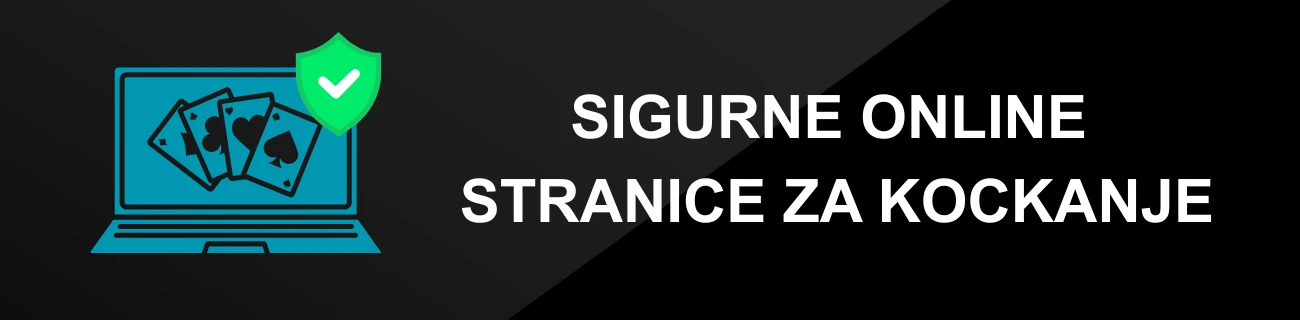 SIGURNE ONLINE STRANICE ZA KOCKANJE