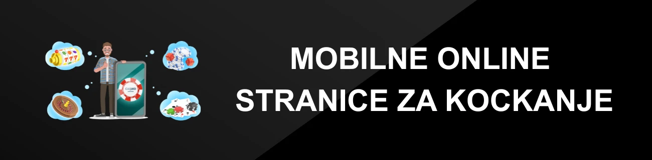MOBILNE ONLINE STRANICE ZA KOCKANJE