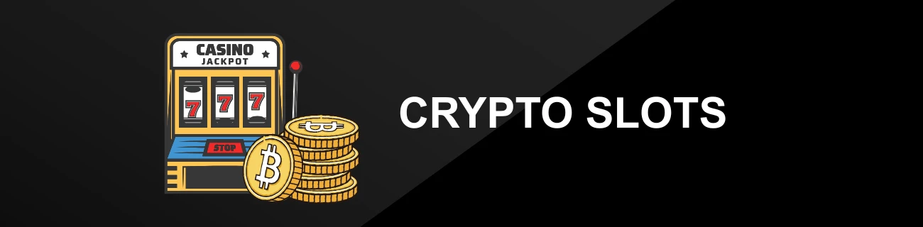 CRYPTO SLOTS