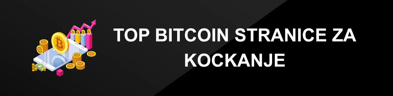 TOP BITCOIN STRANICE ZA KOCKANJE