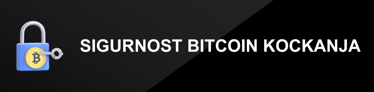 SIGURNOST BITCOIN KOCKANJA