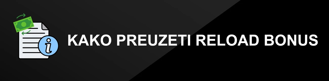KAKO PREUZETI RELOAD BONUS