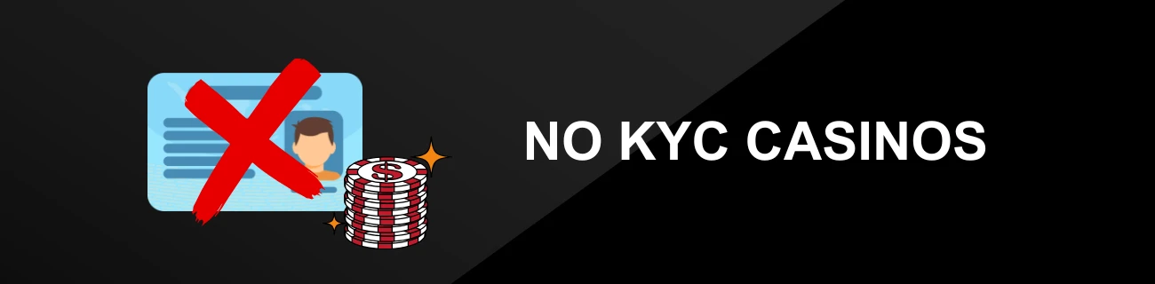 NO KYC CASINOS