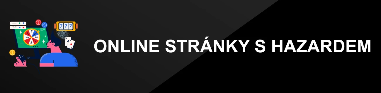 ONLINE STRÁNKY S HAZARDEM