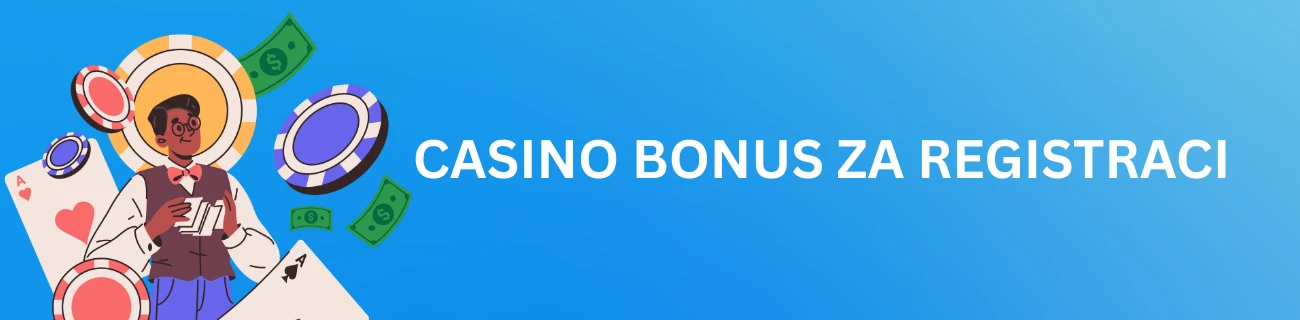 Casino bonus za registraci