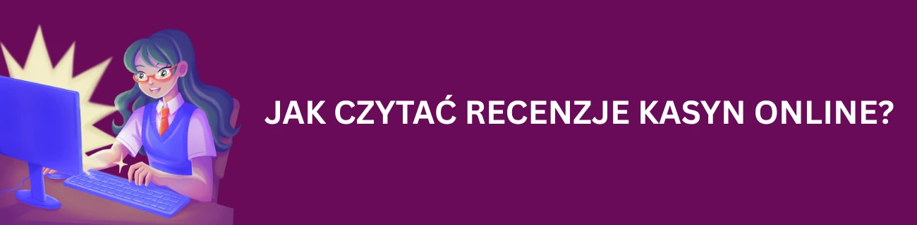 Jak czytać recenzje kasyn online?