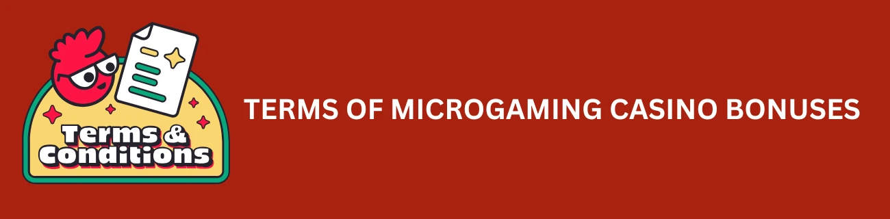 Terms of Microgaming Casino Bonuses