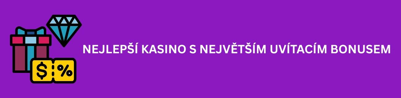 Nejlepší kasino s největším uvítacím bonusem