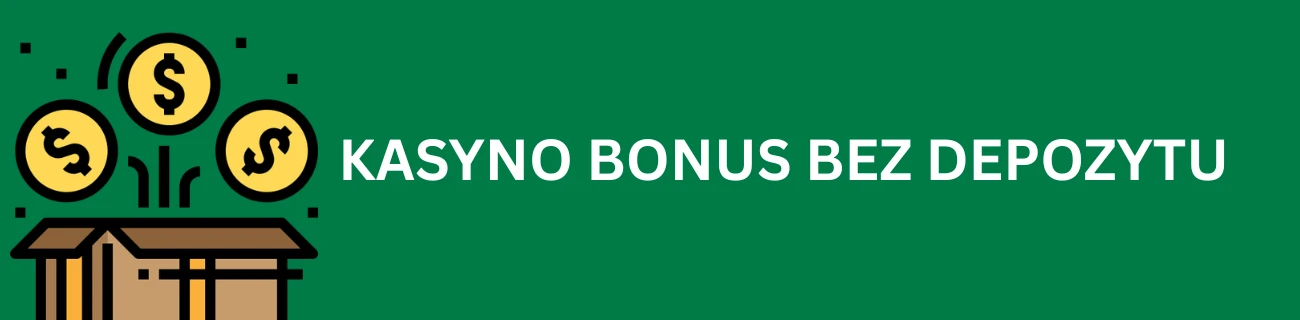 kasyno bonus bez depozytu